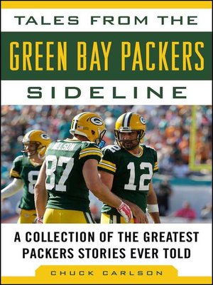cover image of Tales from the Green Bay Packers Sideline: a Collection of the Greatest Packers Stories Ever Told